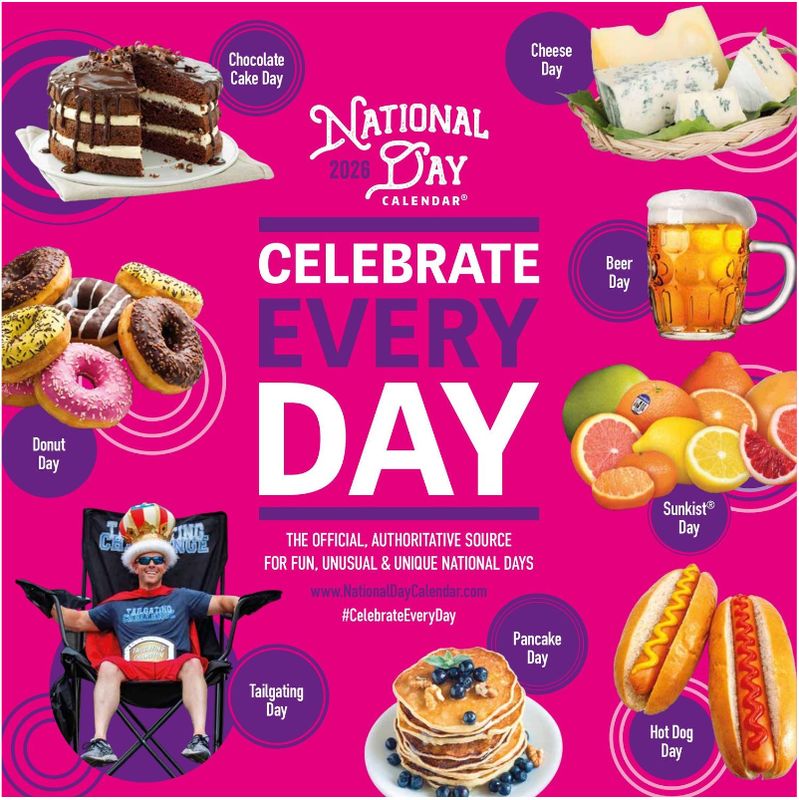 Every day has something to celebrate.